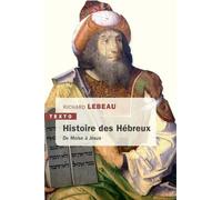 Une histoire des Hébreux: De Moïse à Jésus