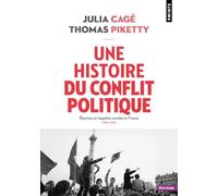 Une histoire du conflit politique: Élections et inégalités sociales en France (1789-2022) (Points Histoire)