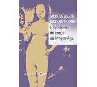 Une histoire du corps au Moyen Age
