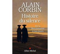 Une histoire du silence: De la Renaissance à nos jours