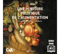 Une Histoire Politique De Lalimentation (audiolibro)