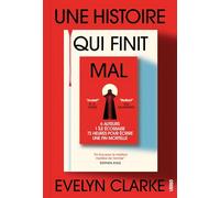 Une histoire qui finit mal - Le thriller machiavélique de V. E. Schwab et Cat Clarke