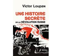 Une histoire secrète de la Révolution russe