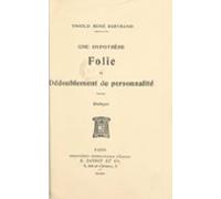 Une Hypothèse Folie Et Dédoublement De Personnalité (ebook)