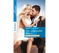 Une Indomptable Fiancée (ebook)