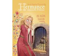 Une infâme trahison (Hermance, damoiselle d'Aliénor)