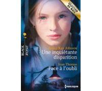 Une Inquiétante Disparition - Face À Loubli (ebook)