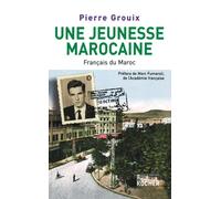 Une jeunesse marocaine: Français du Maroc