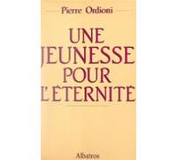 Une Jeunesse Pour Léternité (ebook)