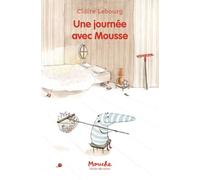 Une journée avec Mousse