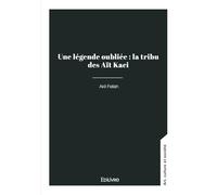 Une légende oubliée : la tribu des Aït Kaci