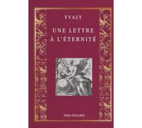 Une lettre à l’éternité: YVALY