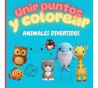 Une los Puntos y Colorea: Animales Divertidos: Libro de actividades para niños de 3 a 7 años con más de 40 dibujos para unir los puntos, descubrir ... fáciles para unir puntos y colorear Animales