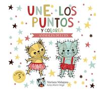 Une los puntos y colorea: Dulces animales (Libros infantiles de actividades)