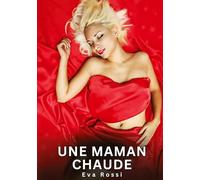 Une Maman Chaude: Nouvelles Érotiques de Sexe Tabou pour Adultes: 861