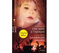 Une Mère À Lépreuve - La Mémoire Envolée (ebook)