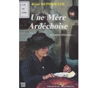 Une Mère Ardéchoise. Et Autres Histoires Du Vivarais (ebook)