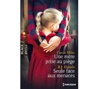 Une Mère Prise Au Piège - Seule Face Aux Menaces (ebook)