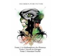 Une Mission Pour Vyctoire La Trilogie (ebook)