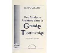 Une Modeste Aventure Dans La Grande Tourmente : Autobiographie Histori