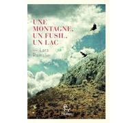 Une montagne, un fusil, un lac