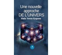Une nouvelle approche de l'univers