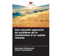 Une nouvelle approche du problème de la constitution d'un capital retraite
