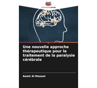 Une nouvelle approche thérapeutique pour le traitement de la paralysie cérébrale