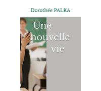 Une nouvelle vie