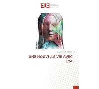 UNE NOUVELLE VIE AVEC L'IA