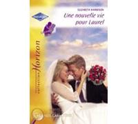 Une Nouvelle Vie Pour Laurel (harlequin Horizon) (ebook)