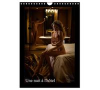 Une nuit à l'hôtel (Calendrier mural 2026 DIN A4 horizontal), CALVENDO calendrier mensuel: Photos érotiques dans des chambres d'hôtel élégantes.