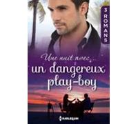Une Nuit Avec... Un Dangereux Play-boy (ebook)