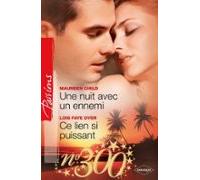 Une Nuit Avec Un Ennemi + Ce Lien Si Puissant (ebook)