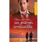 Une Nuit Avec... Un Patron Irrésistible (ebook)
