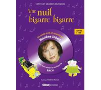 Une nuit bizarre, bizarre...: Pour faire découvrir la musique de Bach
