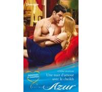 Une Nuit Damour Avec Le Cheikh (ebook)