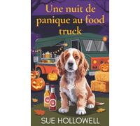 Une nuit de panique au food truck (Funestes Fêtes d'Automne)