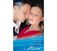 Une Nuit Entre Ses Bras (ebook)