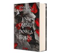 Une ombre dans la braise: Tome 1: 01