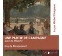 Une Partie De Campagne. Suivi De Mouche (audiolibro)