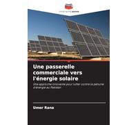 Une passerelle commerciale vers l’énergie solaire: Une approche innovante pour lutter contre la pénurie d'énergie au Pakistan
