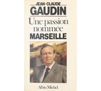 Une Passion Nommée Marseille (ebook)