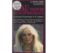 Une Peau Toujours Jeune Et Séduisante (ebook)