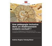 Une pédagogie inclusive dans un établissement scolaire exclusif ?: Un soutien pédagogique et didactique pour les enseignants de la formation militaire de base (FH-BaStg)