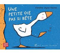Une petite oie pas si bête