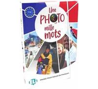 Une photo, mille mots. Images pour parler en Français. Niveau A2-B1 | Aa. Vv.