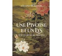 Une pivoine et un lys sur les rives du Mékong