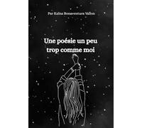Une poésie un peu trop comme moi