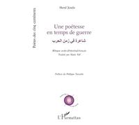Une poétesse en temps de guerre: شاعرة في زمن الحرب (Poètes Des Cinq Continents)